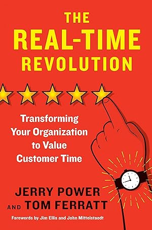 Bild des Verkufers fr The Real-Time Revolution: Transforming Your Organization to Value Customer Time zum Verkauf von moluna