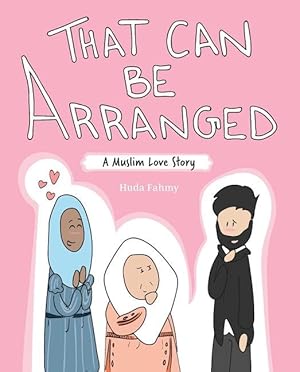 Imagen del vendedor de That Can Be Arranged: A Muslim Love Story a la venta por moluna