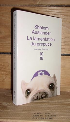 Seller image for LA LAMENTATION DU PREPUCE - (foreskin's lament) for sale by Planet's books