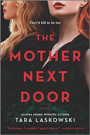 Bild des Verkufers fr The Mother Next Door: A Novel of Suspense zum Verkauf von moluna