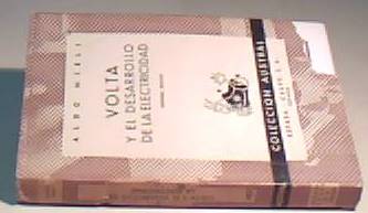 Imagen del vendedor de Volta y el desarrollo de la electricidad. Coleccin Austral N 485 a la venta por Librera La Candela