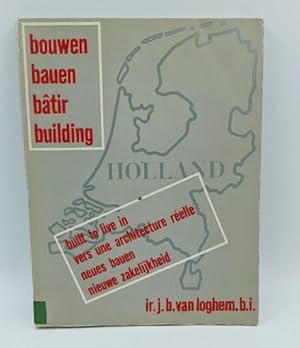 Bild des Verkufers fr Bouwen / Bauen / Batir / Building - Holland. Een dokumentatie van de hoogtepunten van de moderne Architektuur in Nederland van 1900 to 1932. Ingeleid door Umberto Barieri. zum Verkauf von Antiquariat Thomas Haker GmbH & Co. KG