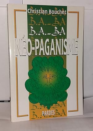 Seller image for B.A.-BA du no-paganisme for sale by Librairie Albert-Etienne