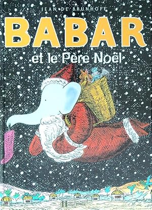 Image du vendeur pour Babar et le Pere Noel mis en vente par Librodifaccia