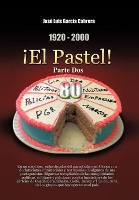 Seller image for 1920-2000 El Pastel! Parte DOS for sale by moluna