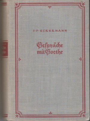 Bild des Verkufers fr Gesprche mit Goethe in den letzten Jahren seines Lebens zum Verkauf von BuchSigel