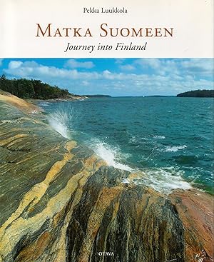 Seller image for Matka Suomeen = Journey into Finland for sale by Moraine Books