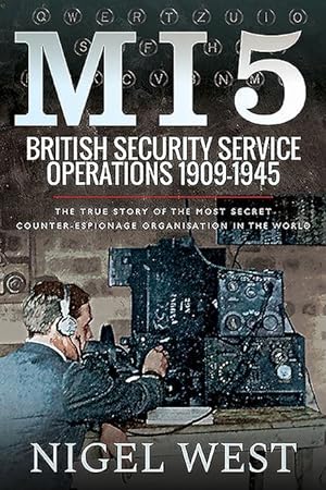 Bild des Verkufers fr Mi5: British Security Service Operations, 1909-1945: The True Story of the Most Secret Counter-Espionage Organisation in the World zum Verkauf von moluna