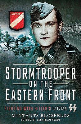 Seller image for Stormtrooper on the Eastern Front: Fighting with Hitler\ s Latvian SS for sale by moluna