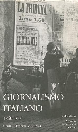Giornalismo italiano. Volume primo. 1860-1901
