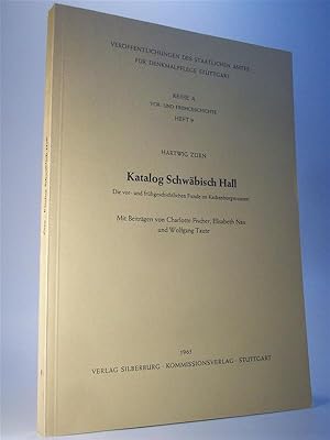 Katalog Schwäbisch Hall. Die vor- und frühgeschichtlichen Funde im Keckenburgmuseum. Reihe A, Heft 9