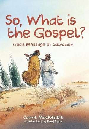 Bild des Verkufers fr So, What Is the Gospel?: God\ s Message of Salvation zum Verkauf von moluna