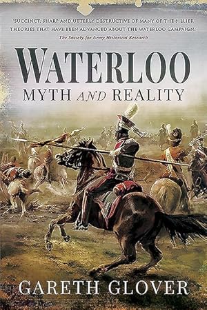 Imagen del vendedor de Waterloo: Myth and Reality a la venta por moluna