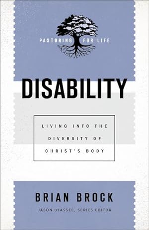 Bild des Verkufers fr Disability: Living Into the Diversity of Christ\ s Body zum Verkauf von moluna