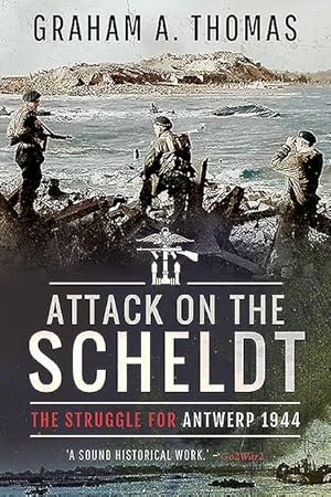 Bild des Verkufers fr Attack on the Scheldt: The Struggle for Antwerp 1944 zum Verkauf von moluna