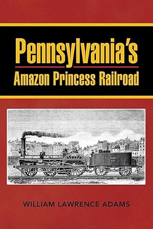 Bild des Verkufers fr Pennsylvania\ s Amazon Princess Railroad zum Verkauf von moluna