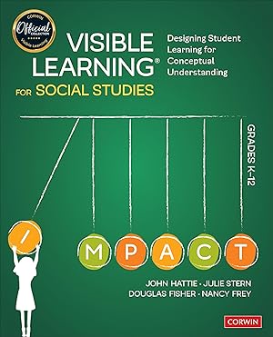 Seller image for Visible Learning for Social Studies, Grades K-12: Designing Student Learning for Conceptual Understanding for sale by moluna