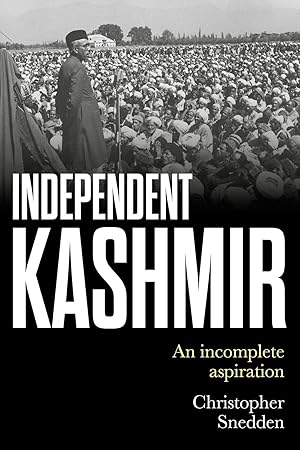 Bild des Verkufers fr Independent Kashmir: An Incomplete Aspiration zum Verkauf von moluna
