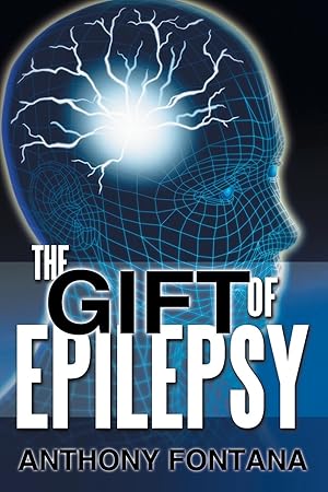 Seller image for The Gift of Epilepsy for sale by moluna