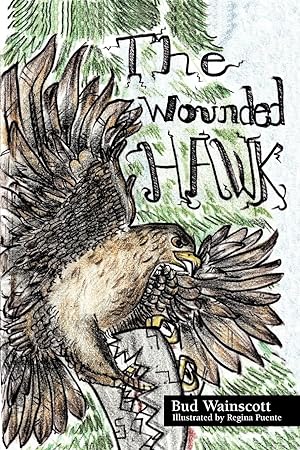 Seller image for The Wounded Hawk for sale by moluna