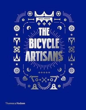 Imagen del vendedor de The Bicycle Artisans (Hardcover) a la venta por AussieBookSeller