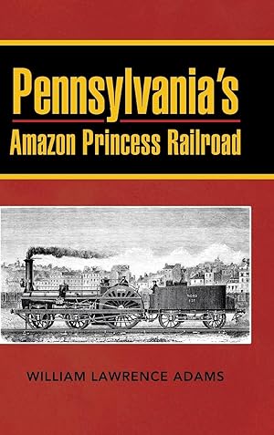 Bild des Verkufers fr Pennsylvania\ s Amazon Princess Railroad zum Verkauf von moluna