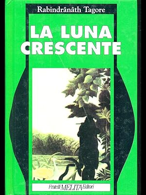 Bild des Verkufers fr La luna crescente zum Verkauf von Librodifaccia