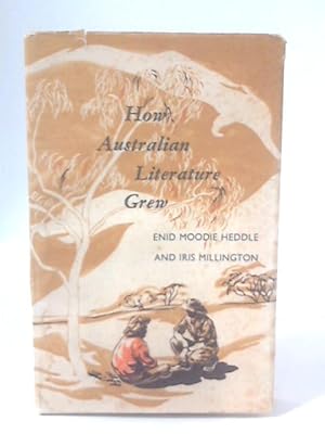Bild des Verkufers fr How Australian Literature Grew zum Verkauf von World of Rare Books