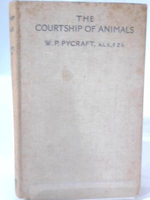 Bild des Verkufers fr The Courtship of Animals zum Verkauf von World of Rare Books