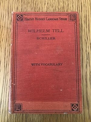Seller image for WILHELM TELL - SCHILLERS for sale by Happyfish Books