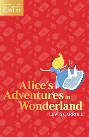 Bild des Verkufers fr Alices Adventures in Wonderland (HarperCollins Childrens Classics) zum Verkauf von WeBuyBooks