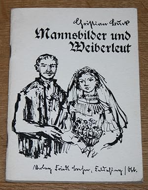 Bild des Verkufers fr Mannsbilder und Weiberleut. zum Verkauf von Antiquariat Gallenberger