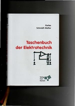 Ralf Kories u.a., Taschenbuch der Elektrotechnik : Grundlagen und Elektronik