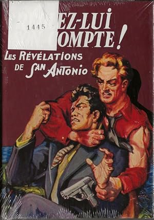 Image du vendeur pour Rglez-lui son Compte ! Les Rvlations de San-Antonio - Kill Him ( Rare tirage hors commerce, en fac-simil de l'dition originale, tir uniquement  1500 exemplaires numrots ). mis en vente par Librairie Victor Sevilla