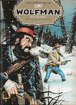 Seller image for Une Aventure de Tex Willer, tome 5 : Wolfman. ( Tirage unique en version limite  600 exemplaires avec ex-libris indit de Klaus Janson ). for sale by Librairie Victor Sevilla