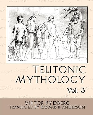 Bild des Verkufers fr Teutonic Mythology Vol 3 zum Verkauf von moluna