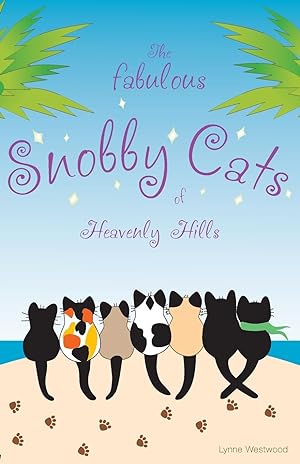 Bild des Verkufers fr The Fabulous Snobby Cats of Heavenly Hills zum Verkauf von moluna