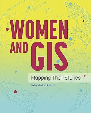 Bild des Verkufers fr Women and GIS: Mapping Their Stories zum Verkauf von moluna