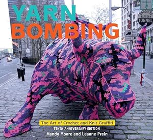 Bild des Verkufers fr Yarn Bombing: Tenth Anniversary Edition zum Verkauf von moluna