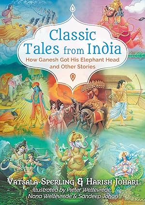 Bild des Verkufers fr Classic Tales from India: How Ganesh Got His Elephant Head and Other Stories zum Verkauf von moluna