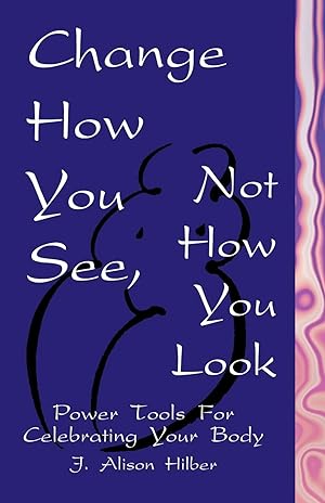 Seller image for Change How You See, Not How You Look for sale by moluna
