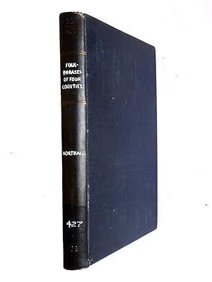 Image du vendeur pour Folk-Phrases of Four Counties ( Glouc., Staff., Warw., Worc. ) Gathered from Unpublished Manuscripts and Oral Tradition. English Dialect Society. Series C, Original Glossaries No 73. (Gloucester, Staffordshire, Warwickshire, and Worcestershire.) mis en vente par Tony Hutchinson