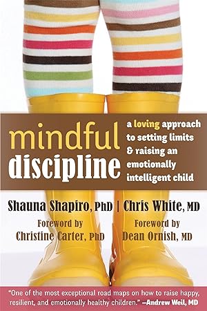 Bild des Verkufers fr Mindful Discipline: A Loving Approach to Setting Limits and Raising an Emotionally Intelligent Child zum Verkauf von moluna