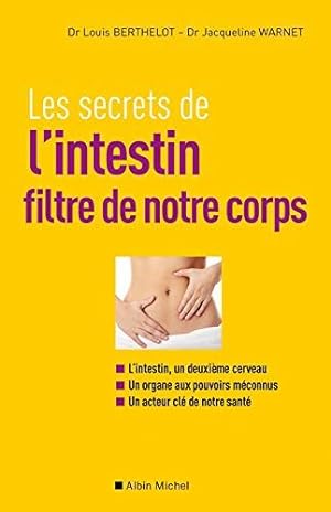 Bild des Verkufers fr Les Secrets de l'intestin filtre de notre corps zum Verkauf von librairie philippe arnaiz