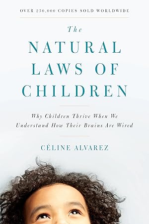 Bild des Verkufers fr The Natural Laws of Children: Why Children Thrive When We Understand How Their Brains Are Wired zum Verkauf von moluna