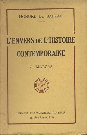 Envers de l'histoire contemporaine (L'), suivi de Z. Marcas