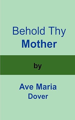 Seller image for Behold Thy Mother for sale by moluna