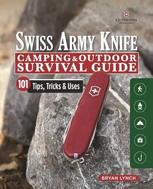 Bild des Verkufers fr Victorinox Official Swiss Army Knife Survival Guide: 101 Tips, Tricks & Uses zum Verkauf von moluna