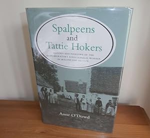 Image du vendeur pour Spalpeens and Tattie Hokers history and folklore of the Irish migratory agricultural worker in Ireland and Britain mis en vente par Kelleher Rare Books