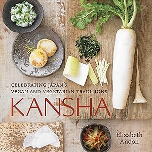 Immagine del venditore per Kansha: Celebrating Japan s Vegan and Vegetarian Traditions venduto da moluna